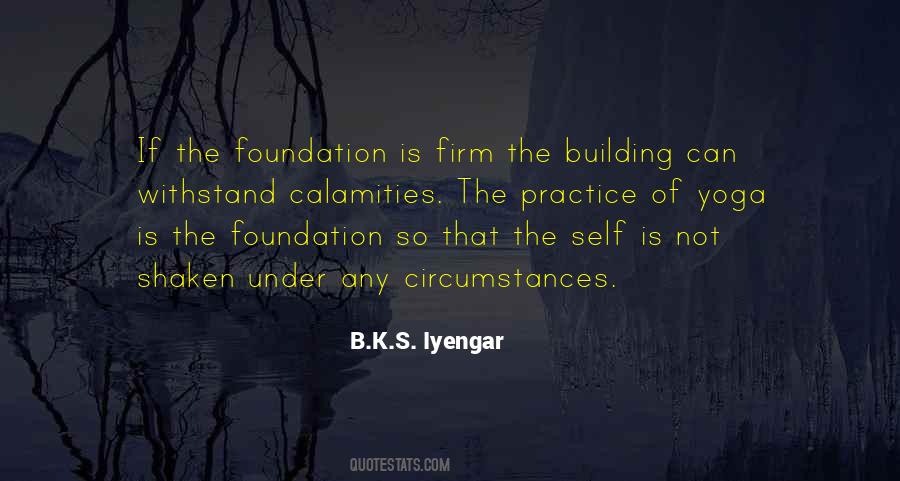 Quotes About A Firm Foundation #1142237