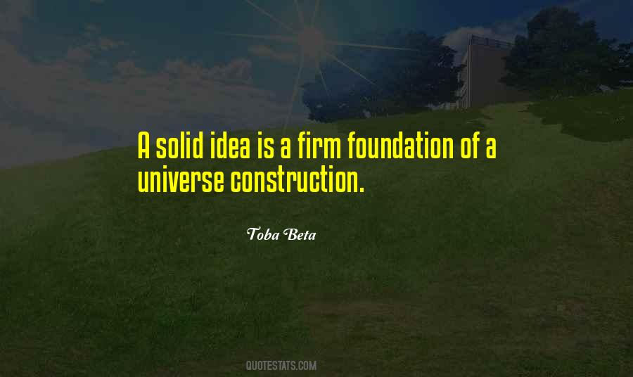 Quotes About A Firm Foundation #1776851