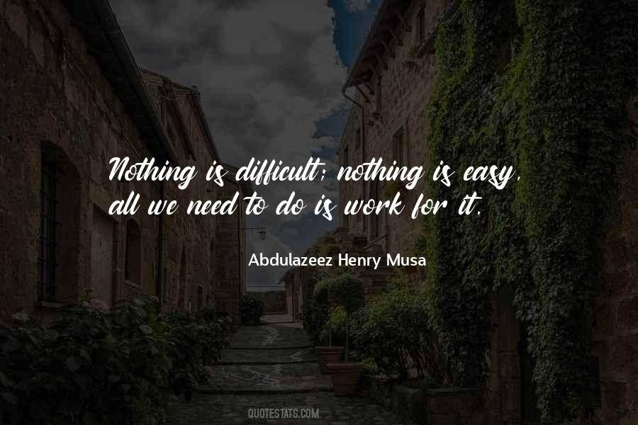 Nothing Is Difficult Quotes #1397261