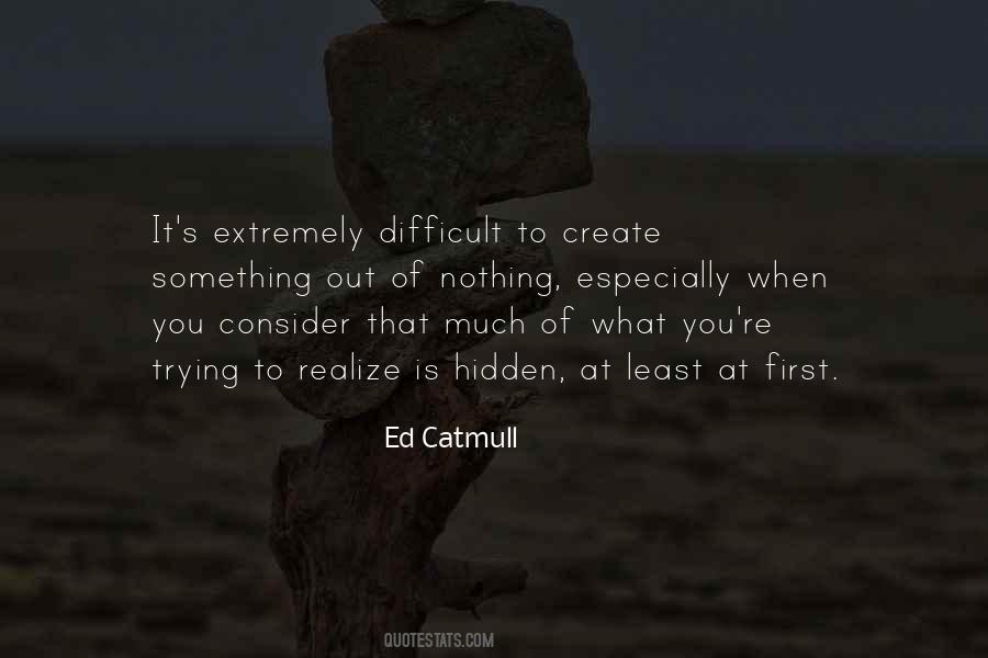 Nothing Is Difficult Quotes #787635