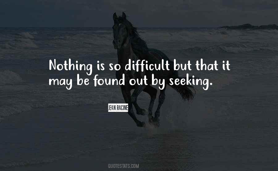 Nothing Is Difficult Quotes #920811