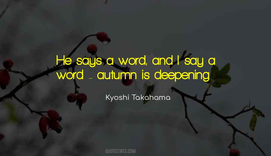 Autumn Has Come Quotes #202059