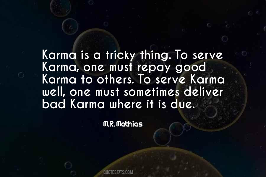 Good And Bad Karma Quotes #532114