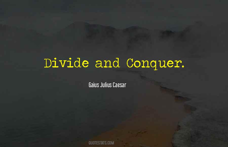 And Conquer Quotes #528861