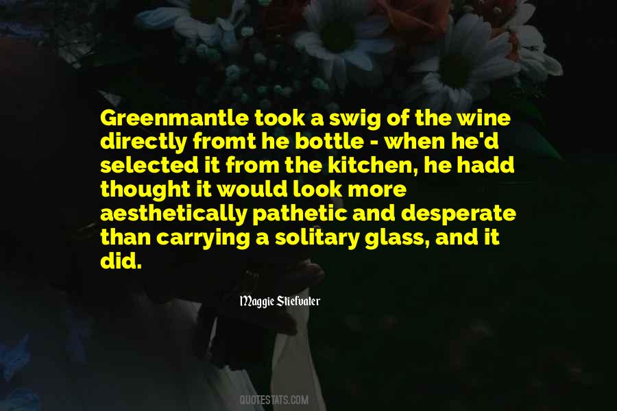 A Bottle Of Wine Quotes #495695