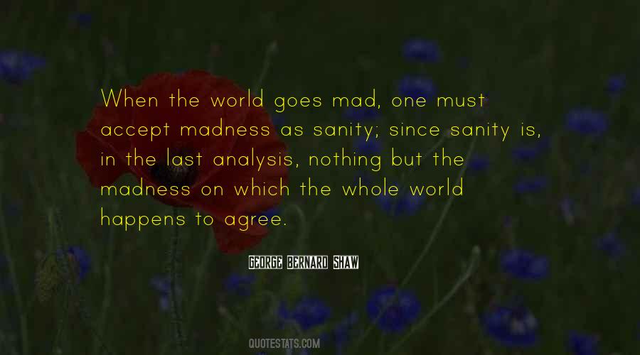 Madness Sanity Quotes #85077