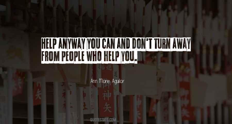 Who Help You Quotes #1004004
