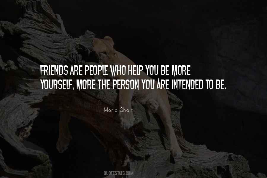 Who Help You Quotes #1417968