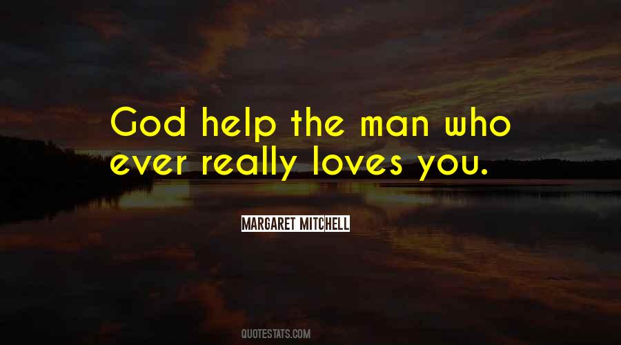Who Help You Quotes #38457