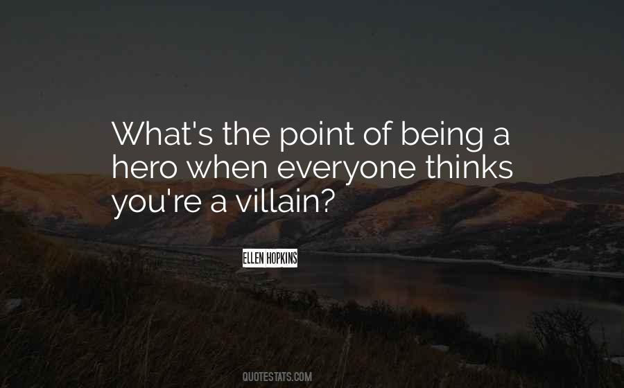 Being The Villain Quotes #1331024
