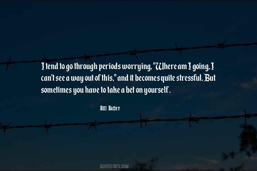 You Can Go Through This Quotes #650957