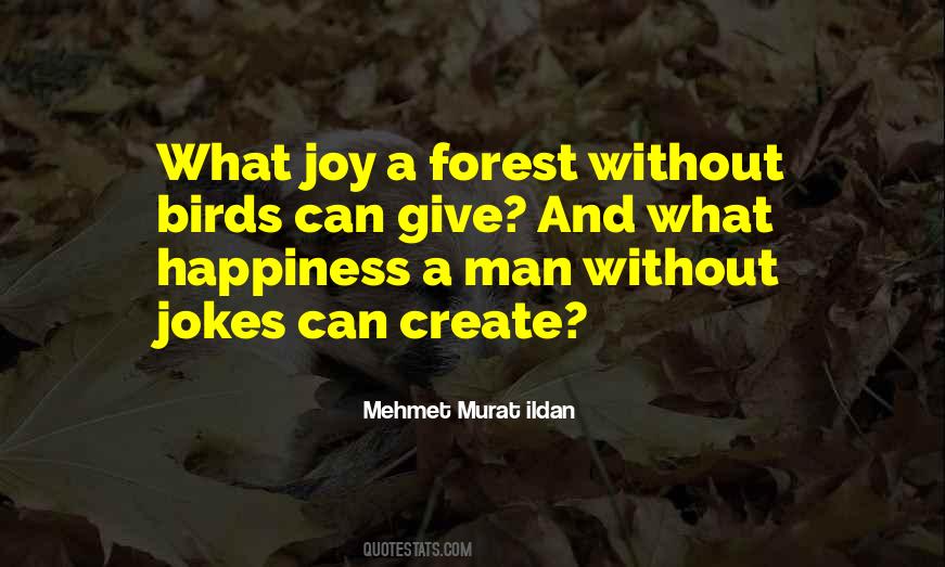 Man Happiness Quotes #478416