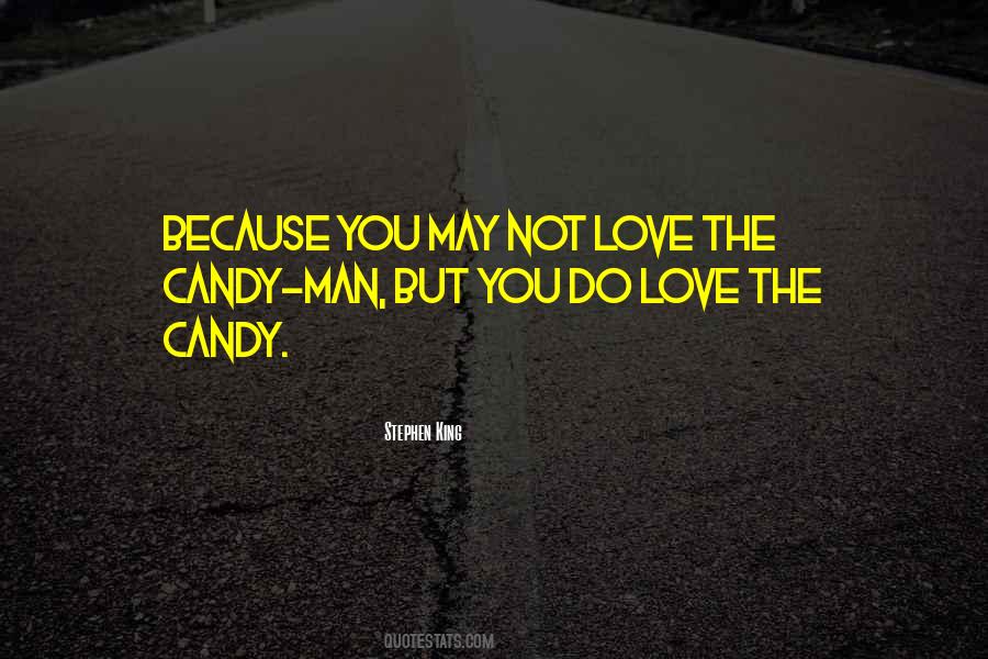 Love Candy Quotes #1212623