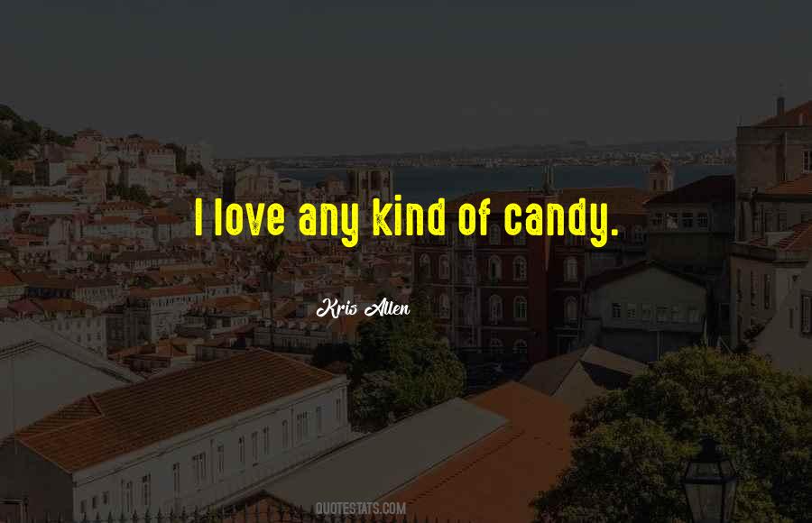 Love Candy Quotes #196345
