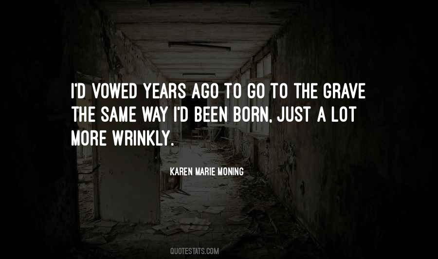 More Years To Go Quotes #1676214