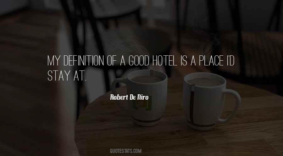 Good Hotel Quotes #747384