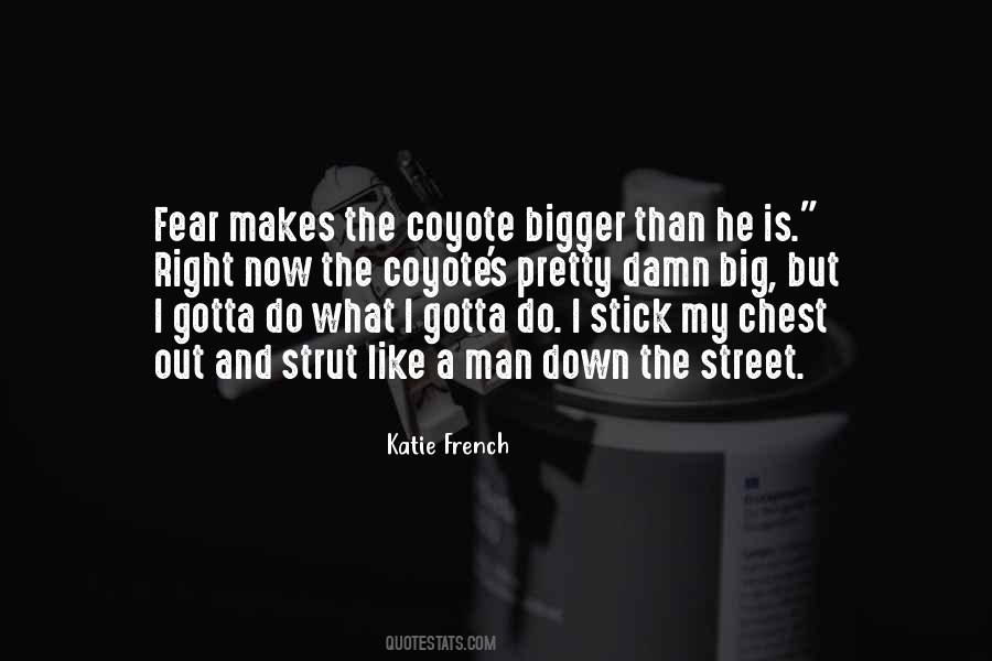 What Do I Fear Quotes #1725255