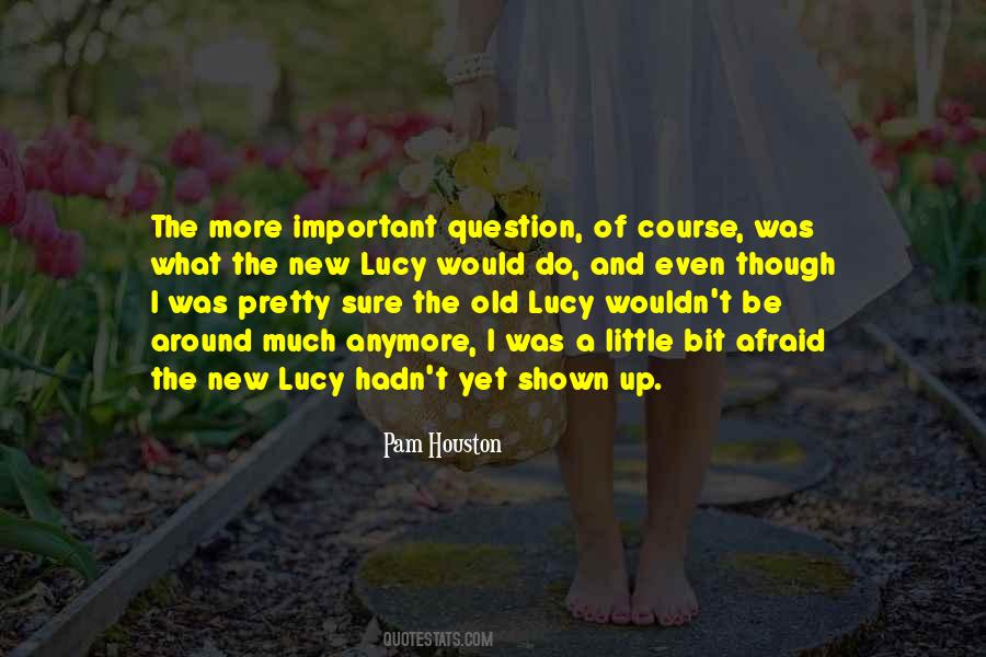 What Do I Fear Quotes #1830968
