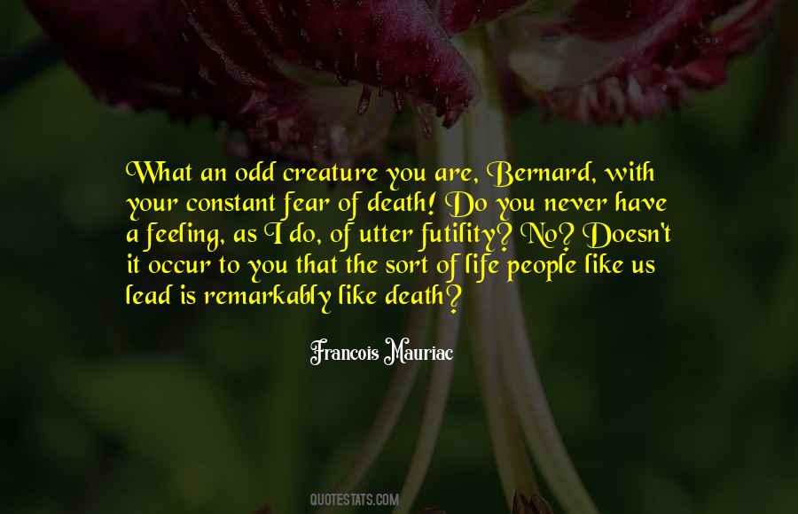 What Do I Fear Quotes #472710