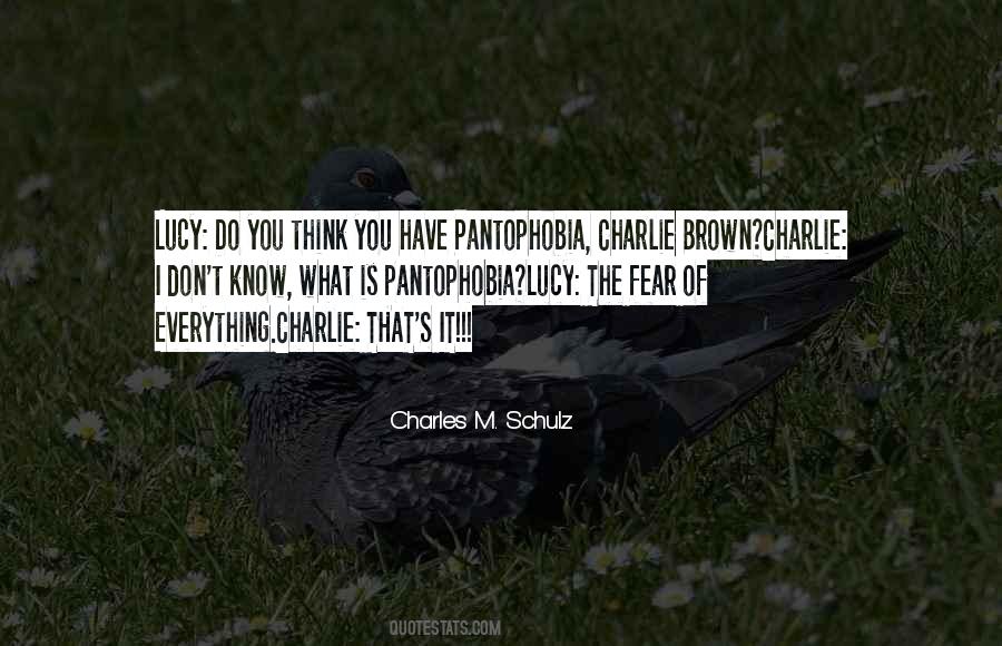 What Do I Fear Quotes #593073