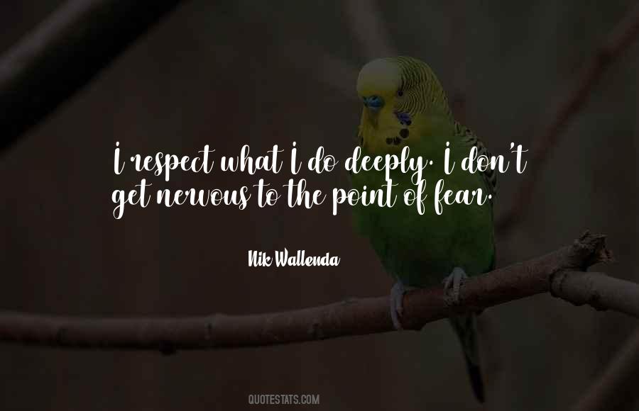 What Do I Fear Quotes #668891
