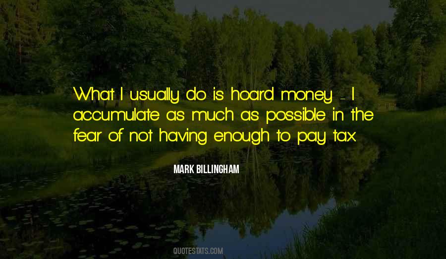 What Do I Fear Quotes #710648