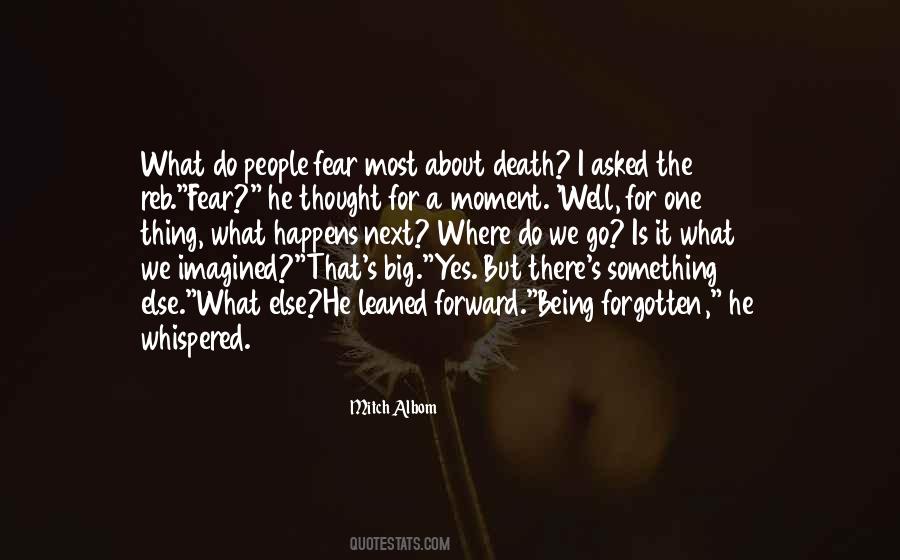 What Do I Fear Quotes #718549
