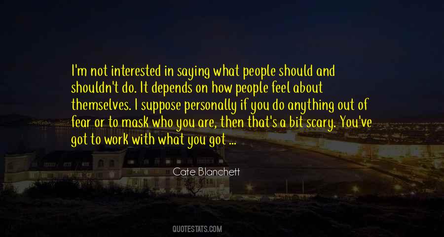 What Do I Fear Quotes #860146