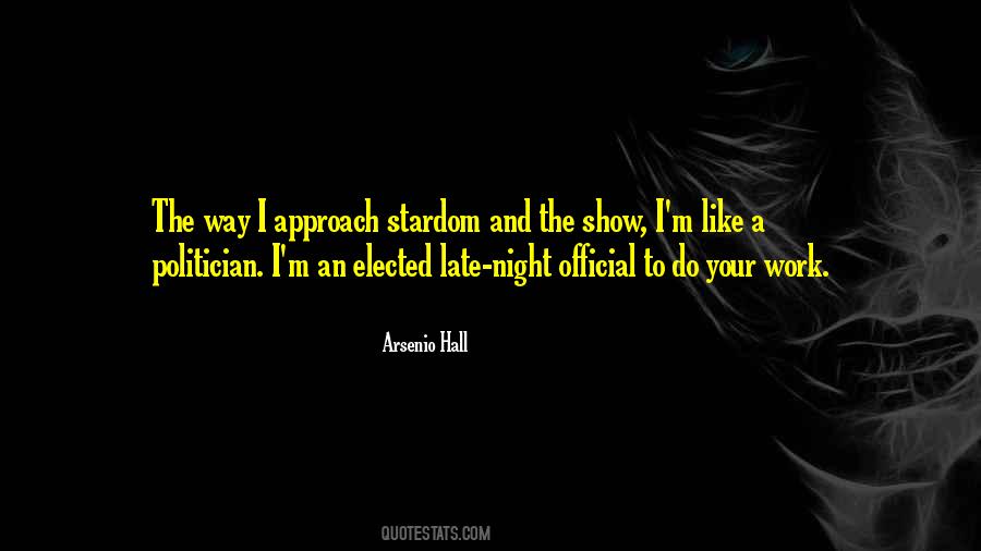 Show Me A Politician Quotes #1764460