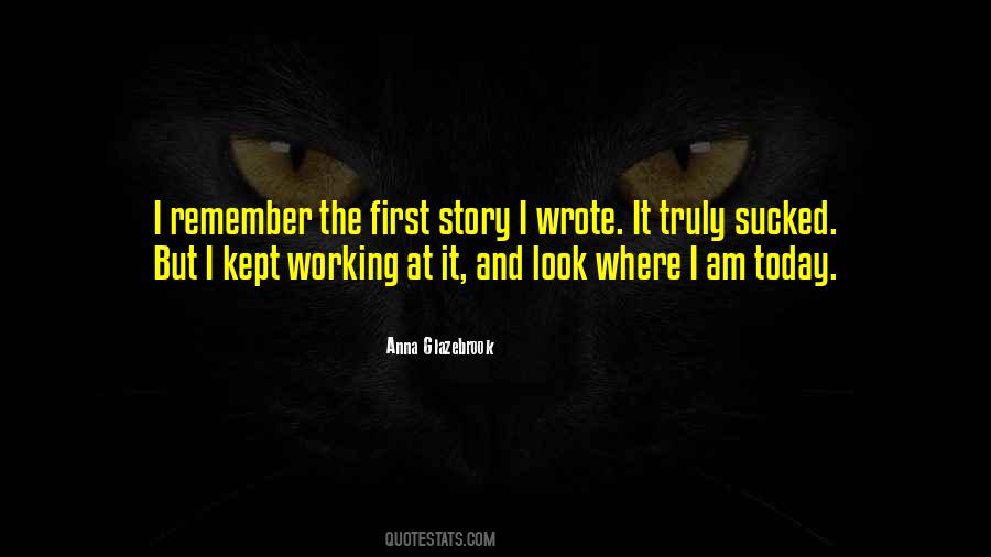 Quotes About I Am Today #1491818