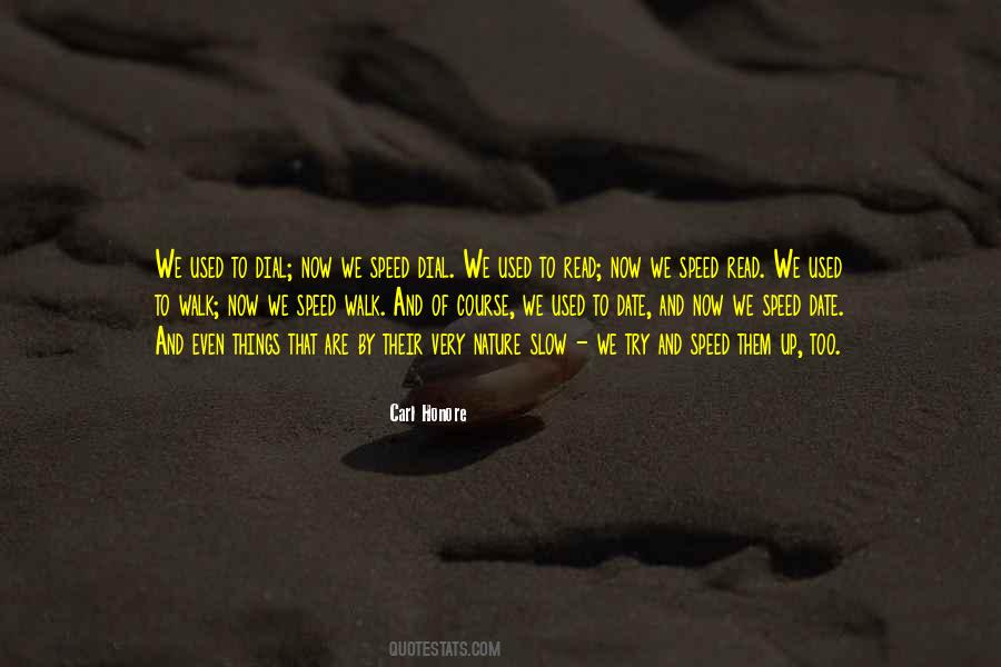 Walk Slow Quotes #1086422