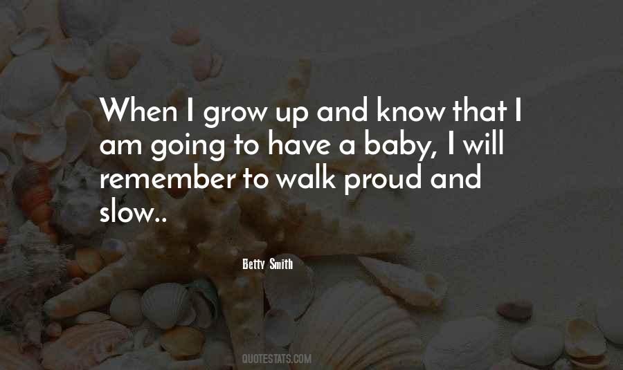 Walk Slow Quotes #1498965