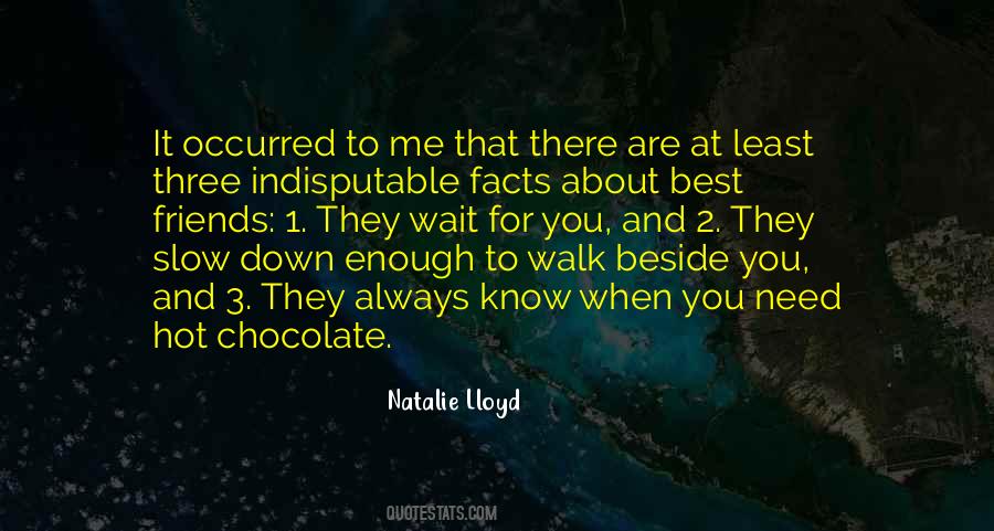 Walk Slow Quotes #1547348