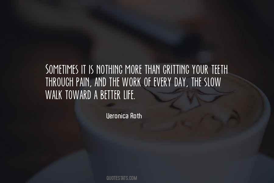 Walk Slow Quotes #263761