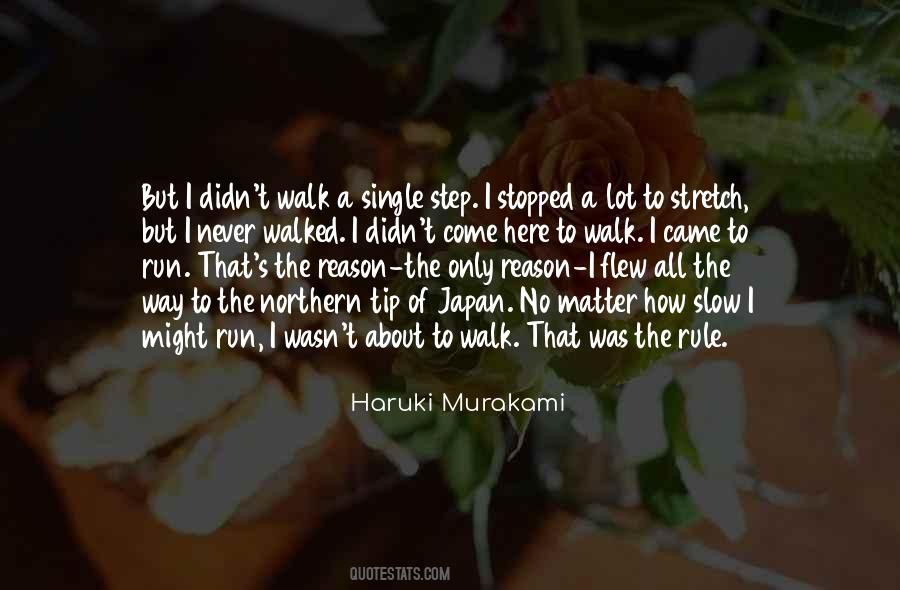 Walk Slow Quotes #46737
