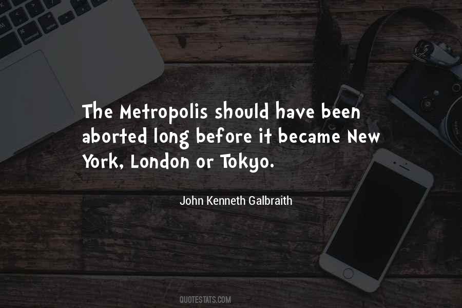Quotes About The Metropolis #1091353