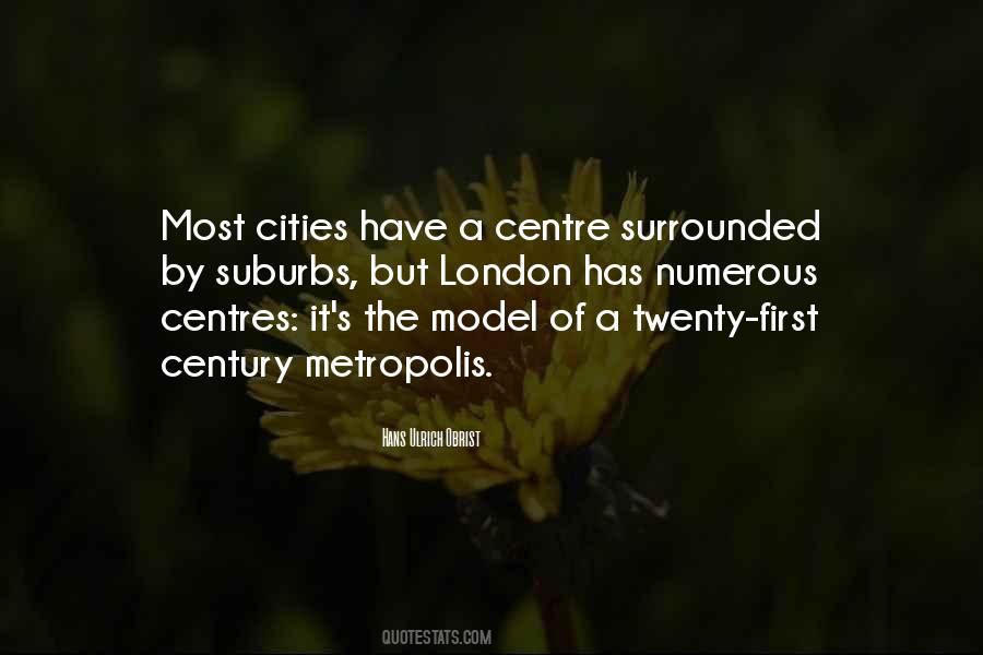 Quotes About The Metropolis #519343