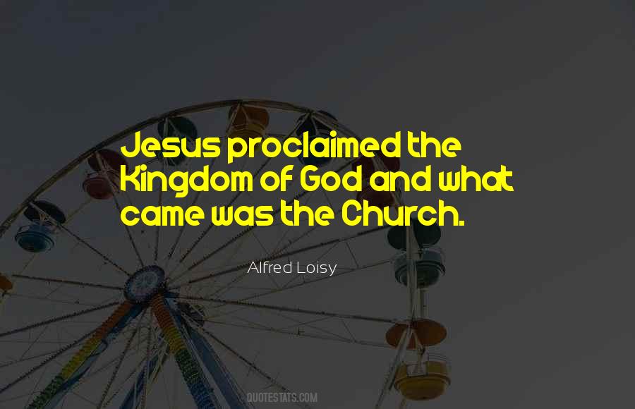 Church And Kingdom Of God Quotes #945916