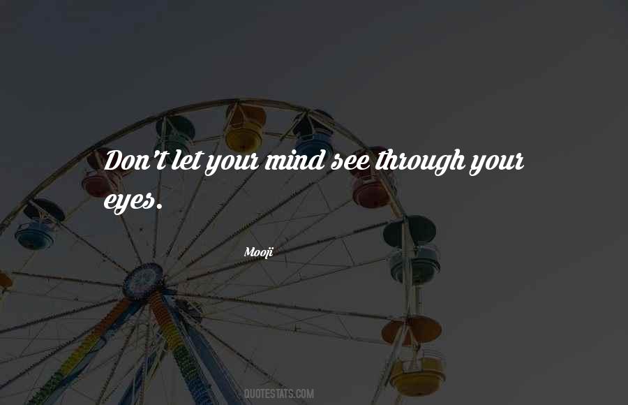 Through Your Eyes Quotes #1856418