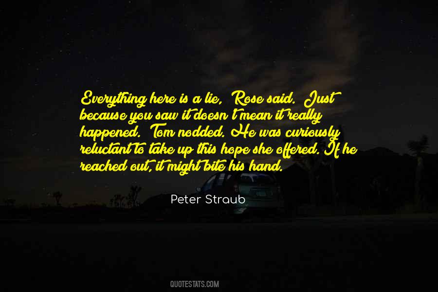 You Reached Out Quotes #1049590