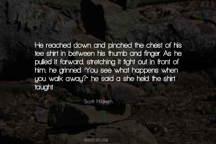 You Reached Out Quotes #1177541
