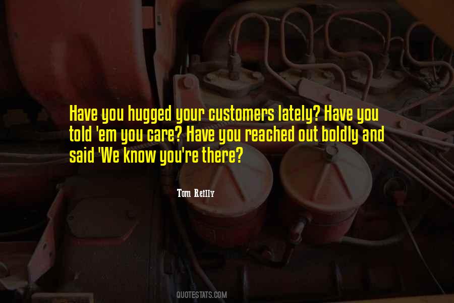 You Reached Out Quotes #1348660