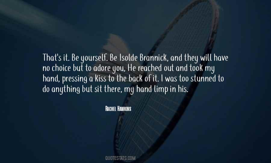 You Reached Out Quotes #1813727
