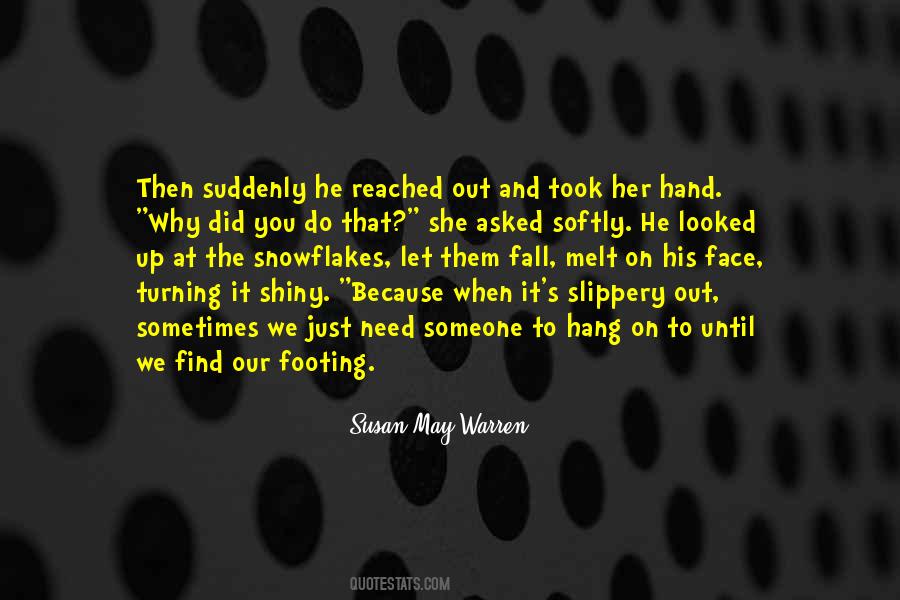 You Reached Out Quotes #917440