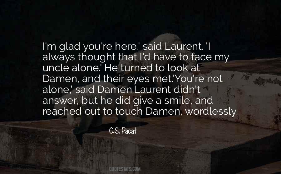 You Reached Out Quotes #932445
