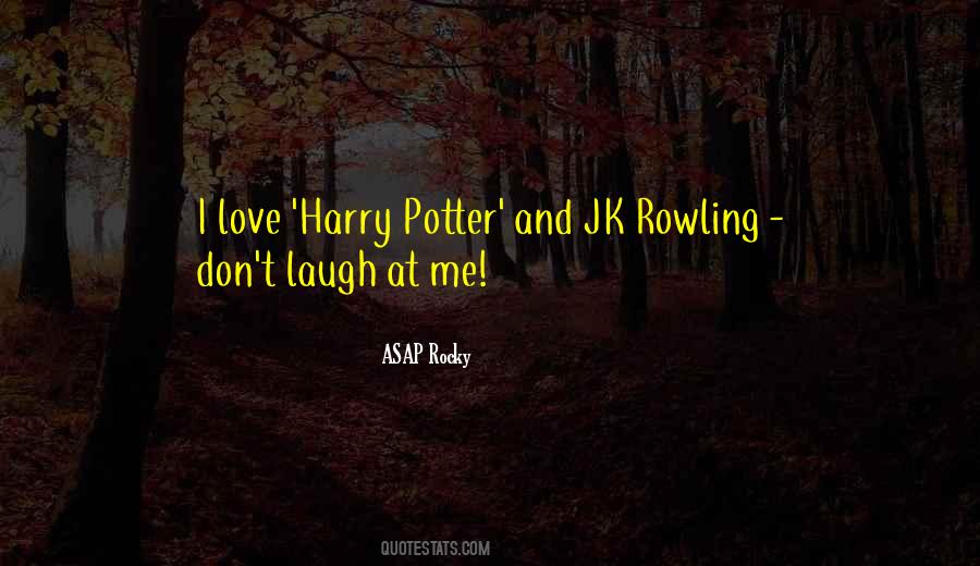 Jk Rowling Love Quotes #1482425