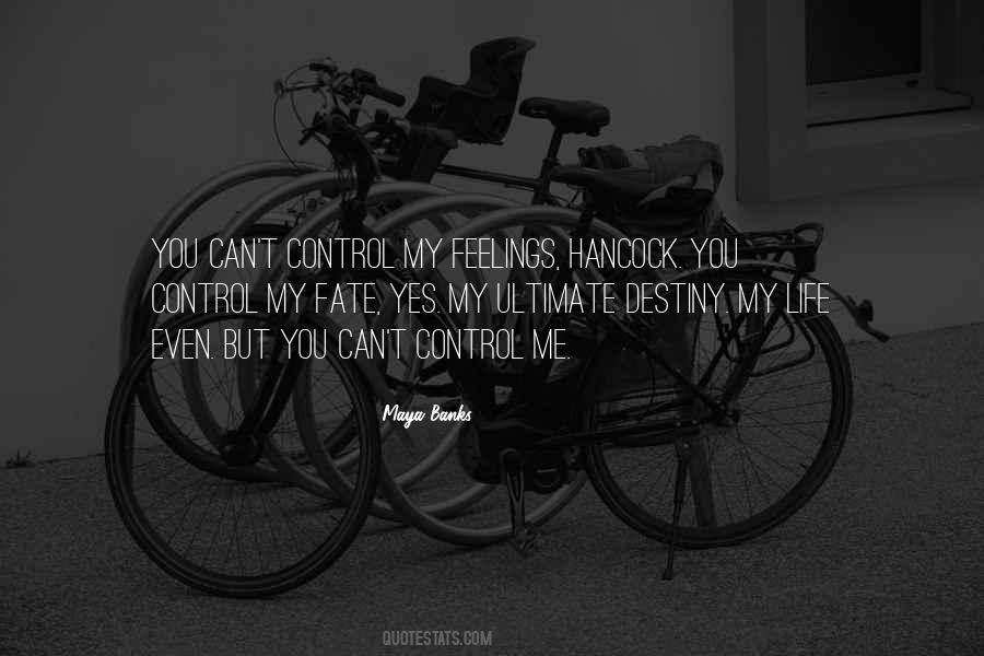 Control My Destiny Quotes #1456672