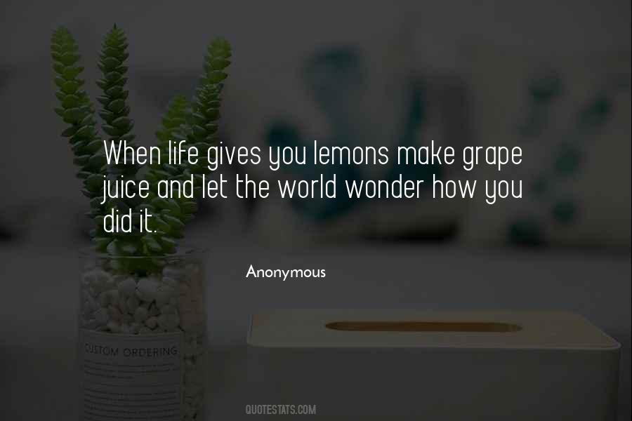 Anonymous Life Quotes #122564