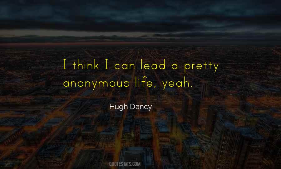 Anonymous Life Quotes #665995