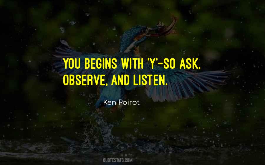 Listen And Observe Quotes #936553